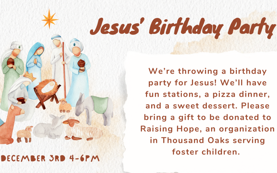 Jesus’ Birthday Party
